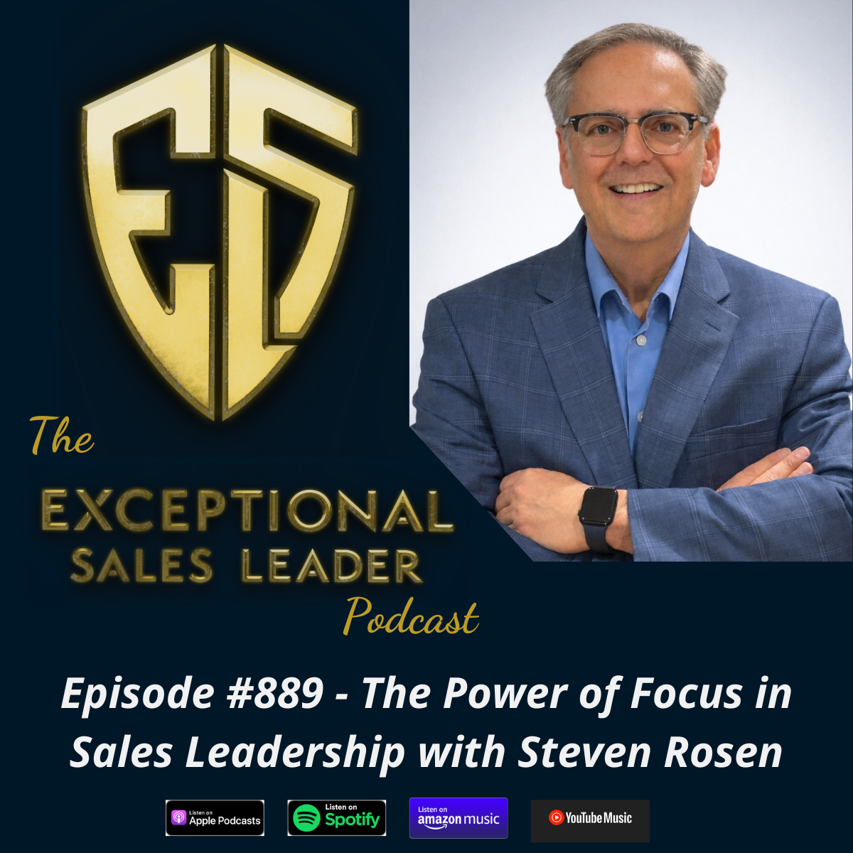 Steven Rosen The Power of Focus in Sales Leadership with Steven Rosen | My Blog