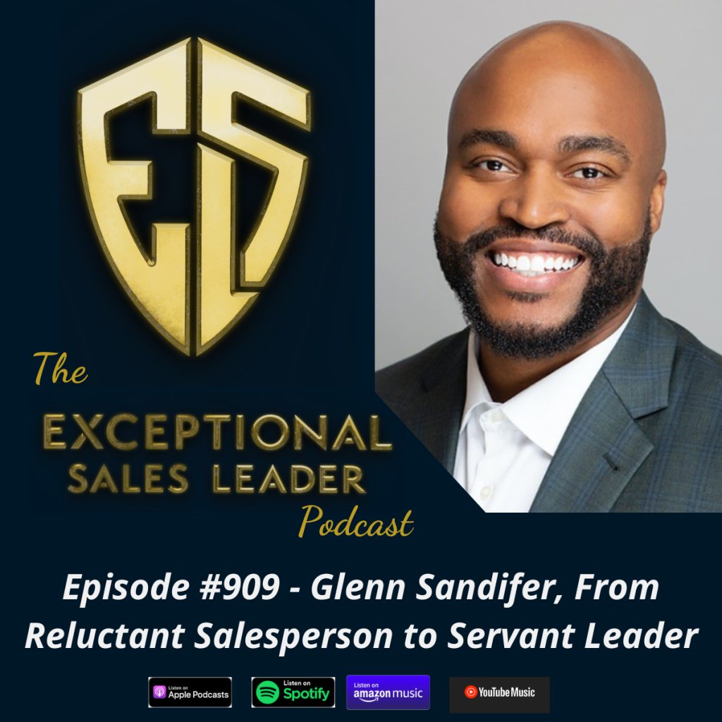 Glenn Sandifer, From Reluctant Salesperson to Servant Leader episode artwork